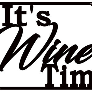 Wine Time Laser Cut Out Wall Decor Silhouette Metal Sign