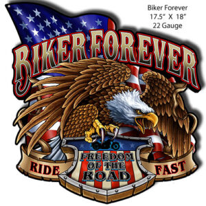 Biker Forever Cut Out Man Cave Metal Sign By Steve McDonald 17.5x18