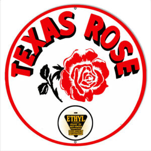 Texas Rose Ethyl Motor Oil Reproduction Gas And Motor Oil Metal Sign 30x30
