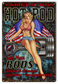 American Hot Rod Pin Up Girl Garage Metal Sign By Steve McDonald
