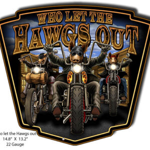 Hawgs Motorcycles Cut Out Garage Metal Sign Steve McDonald