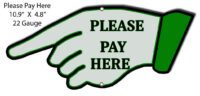 Please Pay Here Lazer Cut Out Reproduction Metal Sign