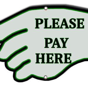 Please Pay Here Lazer Cut Out Reproduction Metal Sign