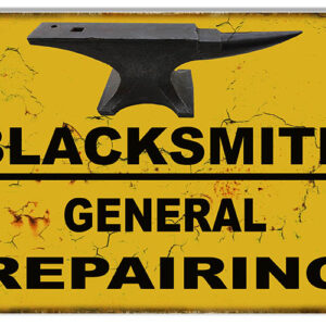 Blacksmith Repairing Shop Reproduction Metal Sign