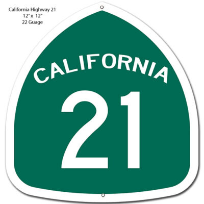 California 21 Highway Reproduction Garage Shop Metal Sign