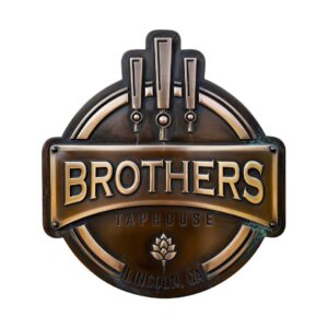 Brothers Taphouse Lincoln, CA Metal Sign 12x12
