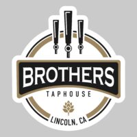 Brothers Taphouse Lincoln, CA Metal Sign
