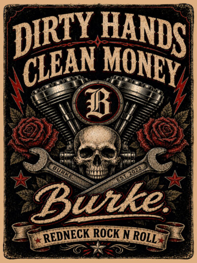BURKE - Dirty Hands, Clean Money Sign