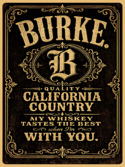 BURKE - Quality CA Country Whiskey Sign