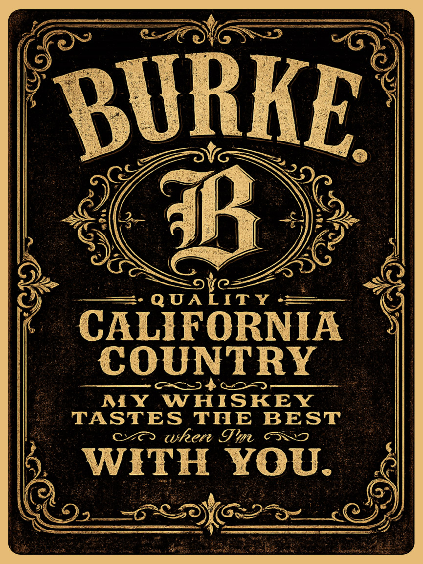 BURKE - Quality CA Country Whiskey Sign