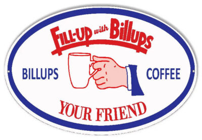 Fill Up With Billups Coffee Oval Metal Sign 11x18