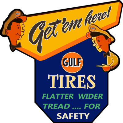 Gulf Tire Get'em here! Metal Sign